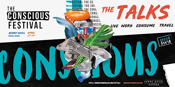 the TALKS at The Conscious Festival by Green Is The New Black (HK)
