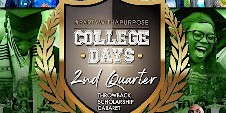 College Days Throwback Scholarship Cabaret - 2nd Quarter