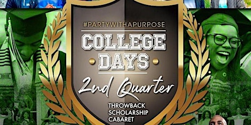 Imagem principal de College Days Throwback Scholarship Cabaret - 2nd Quarter