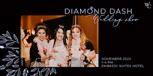 Imagem principal do evento Diamond Dash Wedding Show Nov 17 | Wedding Collective New Mexico