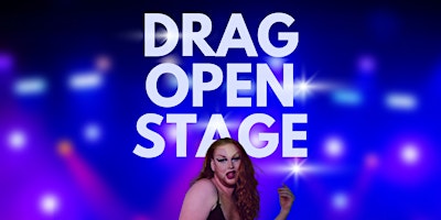 Imagen principal de Drag Open Stage (all ages show)