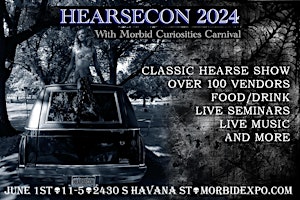 Imagem principal de HearseCon 2024 with Morbid Curiosities Carnival