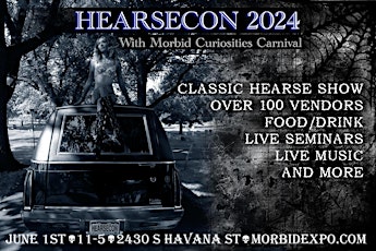 HearseCon 2024 with Morbid Curiosities Carnival