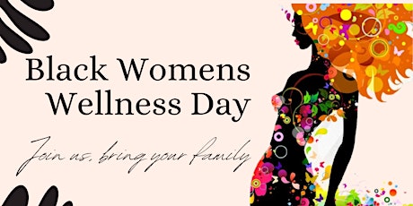 Hauptbild für 2nd Annual Black Women's Wellness Day & Walk