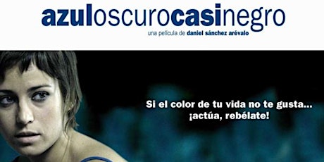 Imagem principal do evento Cinefórum  - Filme: Azul oscuro casi negro (2006) de Daniel Sánchez Arévalo