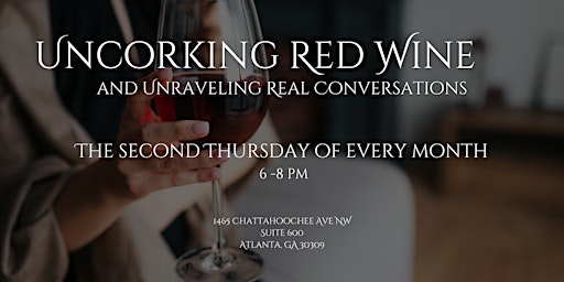 Imagem principal do evento Uncorking Red Wine & Unraveling Real Conversations