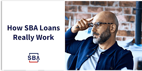Imagem principal do evento How SBA Loans Really Work