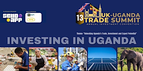 13th UK-Uganda Trade & Investment  Summit2023 primary image