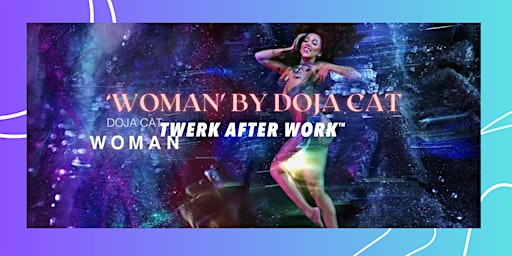 Primaire afbeelding van Online Virtual Beginner Twerk Class to Boost Your Mood: Woman by Doja Cat