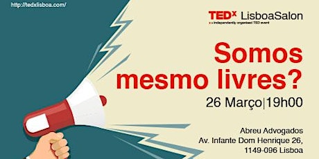 TEDxLisboaSalon "Somos Livres?"