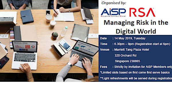 AiSP May 2019 Monthly Event - Managing Risk in the Digital World