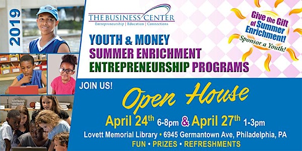 Youth & Money Summer Enrichment Entrepreneur Programs Open House