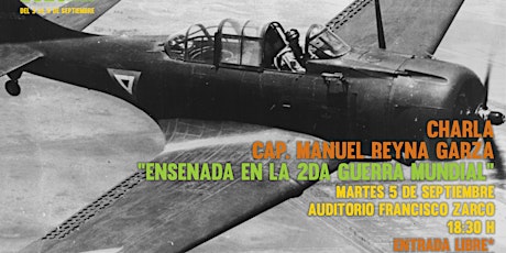 Imagem principal de CHARLA: "Ensenada en la 2da guerra mundial" por el Cap. Manuel Reyna Garza