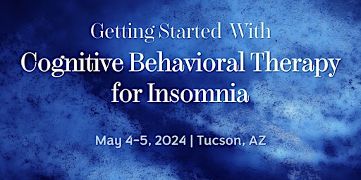Primaire afbeelding van Getting Started with Cognitive Behavioral Therapy for Insomnia (CBTI)