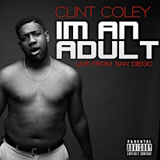 Clint Coley's I'm An Adult Album Release Party primary image