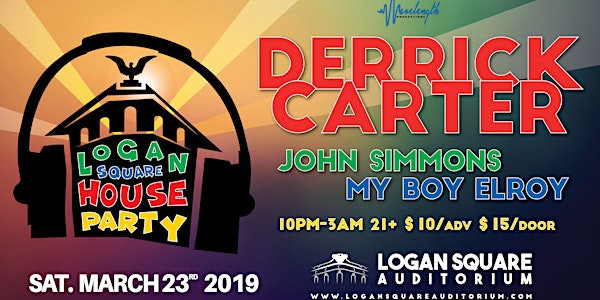 Logan Square House Party - Derrick Carter