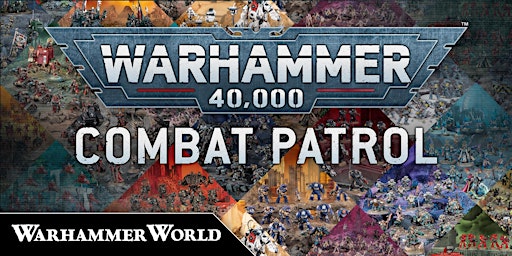 Warhammer World: Combat Patrol Engagement - July 2024 primary image