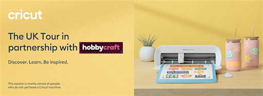 Collection image for Cricut Tour in partnership with Hobbycraft