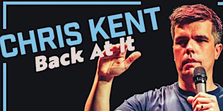 Imagem principal do evento Chris Kent: Back At It EARLY SHOW
