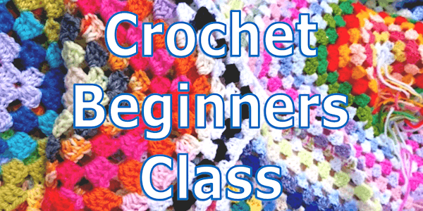 Beginners Crochet Class