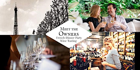French Dinner Party Wine Tasting - With Owners - Wed 6 September 6:30-8:30p primary image