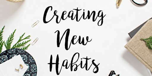 Imagen principal de How to Make New Goals and Habits Stick?