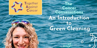 Green Cleaning - The Cancer Conversations primary image