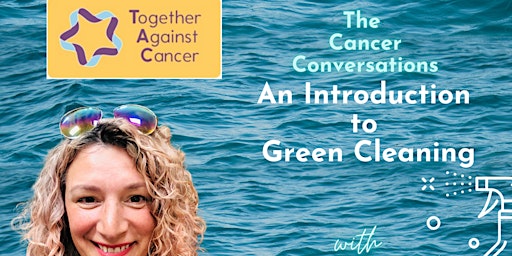 Immagine principale di Green Cleaning - The Cancer Conversations 