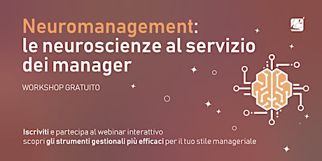 Workshop on line interattivo Neuromanagement: le neuroscienze per i manager