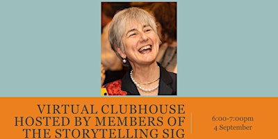 Virtual Clubhouse hosted by members of the Storytelling SIG