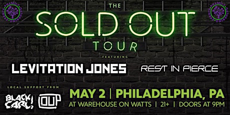 The Sold Out Tour: Levitation Jones + Rest In Pierce