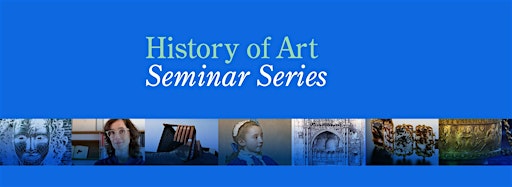 Collection image for History of Art Research Seminars
