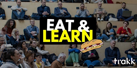 Primaire afbeelding van Eat & Learn - Semaine du coworking au TRAKK