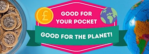 Immagine raccolta per Good for your pocket...good for the planet!