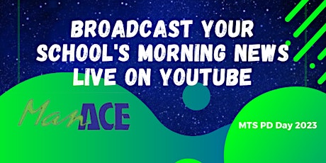 Immagine principale di Broadcast Your School's Morning News Live on YouTube 