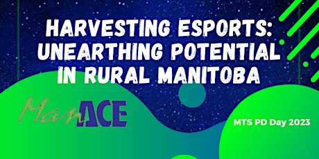 Harvesting Esports: Unearthing Potential in Rural Manitoba primary image