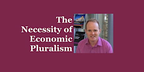 Hauptbild für The Necessity of Economic Pluralism