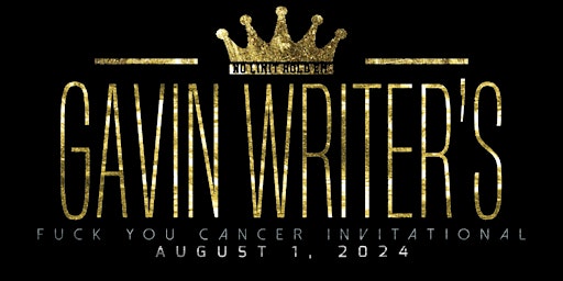 Imagem principal do evento Gavin Writer's "Fuck You Cancer" Invitational