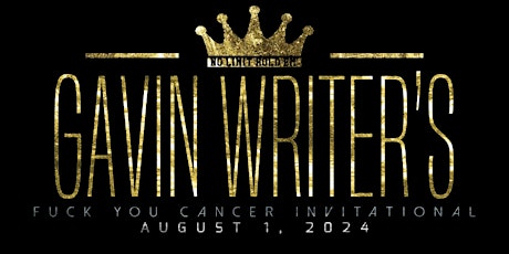 Gavin Writer's "Fuck You Cancer" Invitational