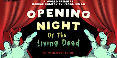 Hauptbild für Opening Night of the Living Dead
