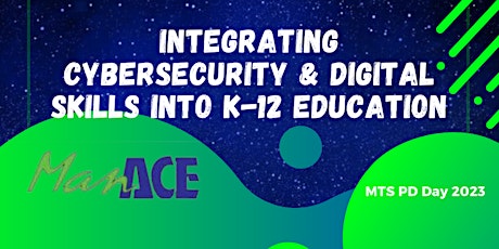 Integrating Cybersecurity & Digital Skills into K-12 Education PM Session primary image