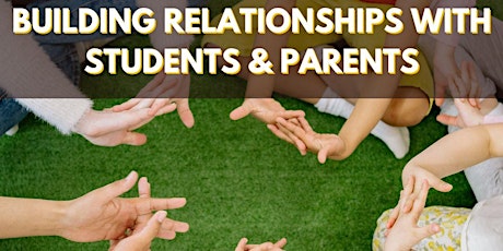 Primaire afbeelding van Building Relationships with Parents + Students