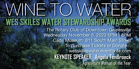 11th Annual Wine to Water/Wes Skiles Water Stewardship Awards primary image