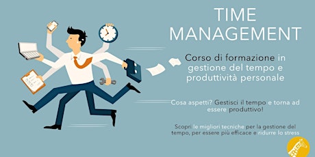 Immagine principale di CORSO DI FORMAZIONE in GESTIONE DEL TEMPO (e PRODUTTIVITA’ PERSONALE) - 3a Edizione 