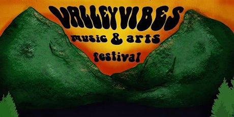 Valley Vibes Music & Arts Festival