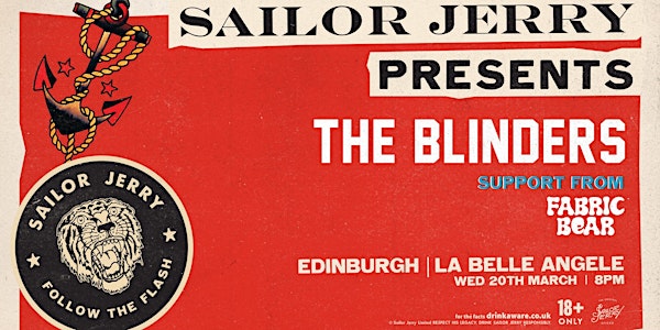 Edinburgh - Sailor Jerry presents Follow The Flash Tour: The Blinders