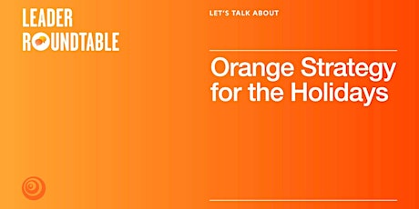 Imagem principal de Let's Talk About the Orange Strategy for the Holidays