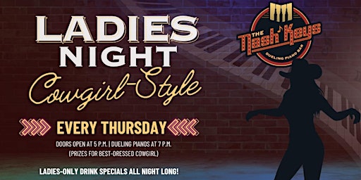 Primaire afbeelding van Ladies Night  COWGIRL-STYLE at Nash Keys | VIP OR PREMIUM RESERVATIONS