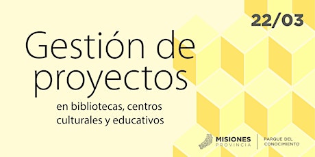 Imagen principal de Charla Gestion de Proyectos en Bibliotecas Centros Culturales y Educativos 