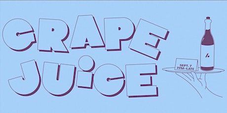 Imagem principal do evento Grape Juice | Vol 6
